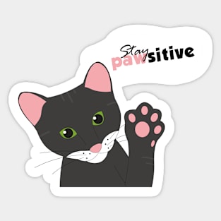 Stay pawsititve Sticker